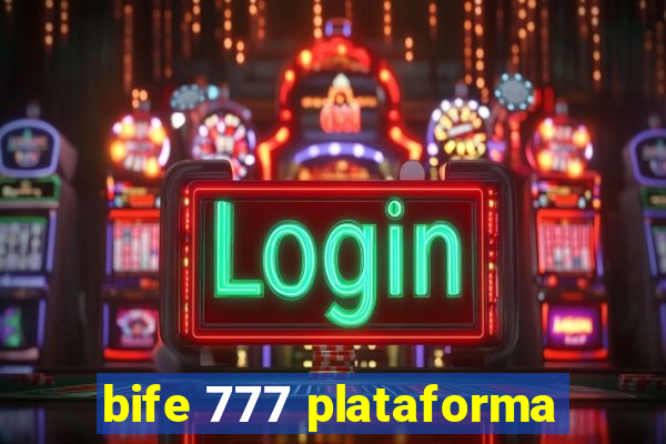 bife 777 plataforma